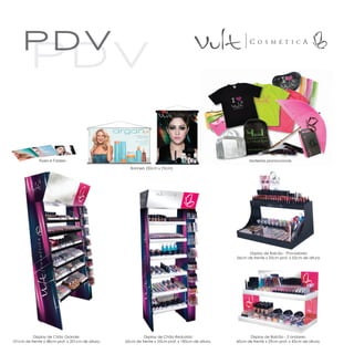 Flyers e Folders                                                                           Materiais promocionais
                                                    Banners (50cm x 70cm)




                                                                                                         Display de Balcão - Provadores:
                                                                                                   56cm de frente x 33cm prof. x 52cm de altura.




          Display de Chão Grande:                          Display de Chão Reduzido:                     Display de Balcão - 2 andares:
101cm de frente x 48cm prof. x 201cm de altura.   65cm de frente x 53cm prof. x 185cm de altura.   60cm de frente x 29cm prof. x 43cm de altura.
 