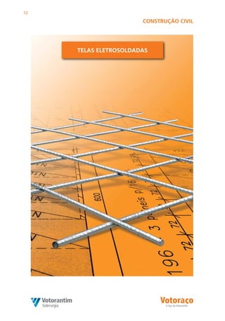 12

                       COnSTRuÇãO CiVil




     TElAS ElETROSOlDADAS
 