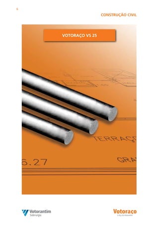 6

                     COnSTRuÇãO CiVil




    VOTORAÇO VS 25
 