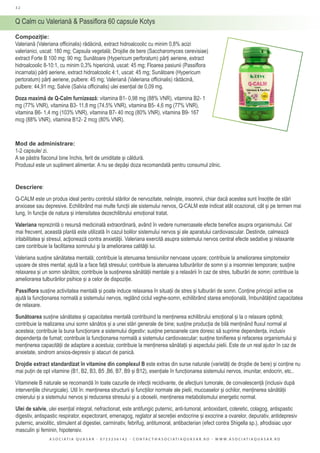 Compoziție:
Valeriană (Valeriana officinalis) rădăcină, extract hidroalcoolic cu minim 0,8% acizi
valerianici, uscat: 180 ...
