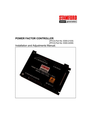 POWER FACTOR CONTROLLER
(PFC3) Part No: E000-21030.
(PFC3) Part No: E000-22090.
Installation and Adjustments Manual.
 