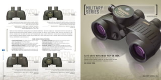 7x50r 7x50c
10x50
7x50rc
lpf
Magnification 7x I weight 36.9 oz I width 8.1 I height 5.5
Also available: 7x50 Military R LPF Gen I • Gen II • Gen III
(LPF models for military/government sales only) item no. 538
Magnification 7x I weight 39.7 oz I width 8.1 I height 5.5
item no. 383
Magnification 7x I weight 36.9 oz I width 8.1 I height 5.5
item no. 539
Magnification 10x I weight 35.3 oz I width 8.1 I height 5.0
item no. 536
When tactical operations take place in challenging conditions – and they always do – these are the optics to count on.
Proven on missions from extreme darkness to high-altitude sun, arctic cold to desert heat, they give you exactly the
optical capabilities you need: mid-90% light transmission, image clarity from edge to edge, belly-crawling toughness,
even integrated compass, range-finding or custom reticles, and laser protection if desired. When your mission demands
optical superiority, now you have it.
50mm series overall features
• FLOATING PRISM SYSTEM uses a flexible silicon lens mount to absorb
	 severe shock, impact and abuse without damage.
• Multi-Coated Optics are state of the art for brighter picture, higher
	 contrast and sharply contoured images with natural color definition.
• SPORTs-AUTO-FOCUS™ SYSTEM lets you focus each eyepiece to your vision
	 once, then keeps images razor-sharp from 20 yards to infinity – no more
	 chasing focus on moving targets.
• N2 Injection™ System seals 14-psi pressurized dry nitrogen into the
	 optic, for fogproof clarity in any condition from artic cold to desert heat.
• Cylindrical Eyecups shield the eyes from sun, grit and wind, and can
	 be folded down for viewing with sunglasses or gas masks.
• NBR Rubber Armoring is durable, slip-proof and noiseless to ensure a
	 secure, chassis-protecting grip in all conditions.
• Makrolon®
Housing is durable polycarbonate with NBR Long Life rubber
	 armoring, creating a lightweight, rugged chassis that withstands 40 Gs of impact.
	Impervious to harsh conditions for generations of trusted use.
• RANGING RETICLE a versatile ranging reticle found on “r” models that be used
	 to judge both the height and distance to a target.
Offers exceptionally bright images in all light conditions, especially useful for
nighttime ops. Crisp resolution and a wide field of view help you locate and identify
targets faster and more accurately
Ideal for open terrain and mountainous or hilly country. Equipped with a
mil ranging reticle, this warrior saw heavy use in the middle east
Integrates bright image, illuminated HD stabilized compass, and range finding
reticle, giving you the ability to accurately identify targets and determine
bearings and distance to the single degree
Identical to the 7x50c, with the addition of standard OD4/1064nm laser protection
or custom filter. Authorized military and security customers only.
m50r military
7x50r
m50c commander
military 7x50c
m50r military
10x50r
m50rc lpf
commander military
7x50rc lpf
Elite units worldwide rely on them.
So can you.
Built with military grade precision and optical quality,
proven in every theater, these are the binoculars you want
with you when visual superiority is mission-critical.
Laser Protection Filter models for
Military/Government sales only.
military series 55
steiner-optik2014
54
steiner-optics.com
 