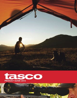 Product guide 2015
LLA00FGB_040_TASCO.indd 2 10/02/15 17:09
 