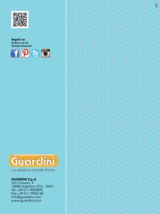 I.P
.
Seguici su
Follow us on
Suivez-nous sur

GUARDINI S.p.A.
Via Cravero, 9
10088 Volpiano (TO) - ITALY
Tel. +39 011 9952890
Fax +39 011 9952142
info@guardini.com
www.guardini.com

 