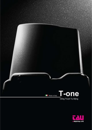 Made in Italy T-oneCổng Trượt Tự Động
 