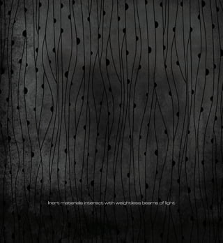 Inert materials interact with weightless beams of light
 