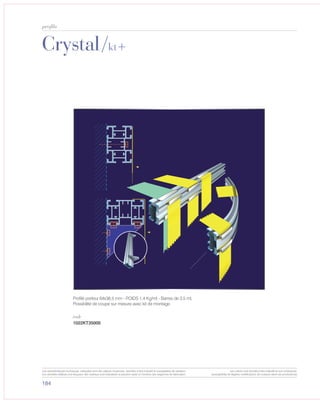 184
profils
Crystal/kt+
CRYSTAL
3.67
KT+
PROFILO TENSIONATORE 64 x 36,5 mm - PESO al ml 1,4 Kg - BARRE da 3,5 ml
Disponibile anche tagliato a misura con kit di montaggio
cod. 1022KT35000
1022KT35000
Profilé porteur 64x36,5 mm - POIDS 1,4 Kg/mt - Barres de 3,5 mt.
Possibilité de coupe sur mesure avec kit de montage
code
Les caractéristiques techniques indiquées sont des valeurs moyennes, données à titre indicatif et susceptibles de variation.
Les données relatives à la longueur des rouleaux sont indicatives et peuvent varier en fonction des exigences de fabrication.
Les coloris sont donnés à titre indicatif et non contractuel.
(susceptibles de légères modifications de couleurs selon les productions)
 