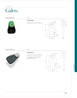 Galets
227
Code
Code
11090120000
18752500136
Pour profils alumnium Alu Star
LIGHTNER et Alu C
Résistance à la traction 1300 Kg
Résistance à la traction 1300 kg
GALETS PSC 20
GALETS PSC 22
carrosserie
carrosserie
 