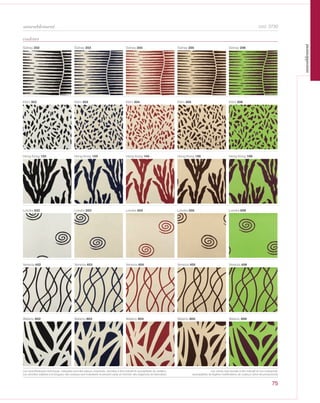 75
cod. 3730
Sidney 202 Sidney 203 Sidney 204 Sidney 205 Sidney 206
Kilim 302 Kilim 303 Kilim 304 Kilim 305 Kilim 306
Hong Kong 102 Hong Kong 103 Hong Kong 104 Hong Kong 105 Hong Kong 106
Londra 502 Londra 503 Londra 504 Londra 505 Londra 506
Venezia 402 Venezia 403 Venezia 404 Venezia 405 Venezia 406
Watamu 602 Watamu 603 Watamu 604 Watamu 605 Watamu 606
couleurs
Les caractéristiques techniques indiquées sont des valeurs moyennes, données à titre indicatif et susceptibles de variation.
Les données relatives à la longueur des rouleaux sont indicatives et peuvent varier en fonction des exigences de fabrication.
Les coloris sont donnés à titre indicatif et non contractuel.
(susceptibles de légères modifications de couleurs selon les productions)
ameublement
ameublement
 