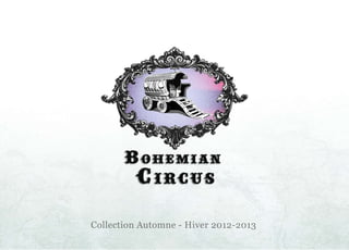Catalogue bohemian-circus-2012 2013