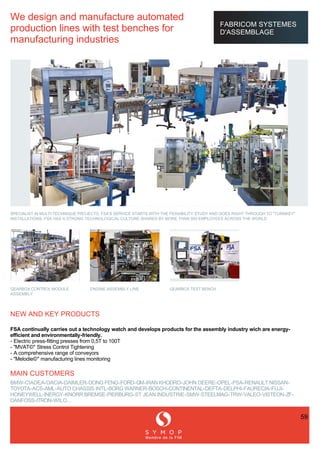   
  
We design and manufacture automated 
production lines with test benches for 
manufacturing industries 
FABRICOM SYST...