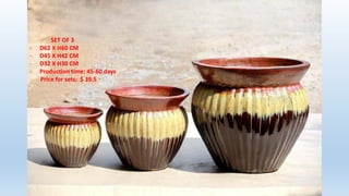 SET OF 3
- D62 X H60 CM
- D45 X H42 CM
- D32 X H30 CM
- Production time: 45-60 days
Price for sets: $ 39.5
 