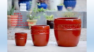 SET OF 3
- D52 X H53 CM
- D37 X H26 CM
- D25 X H23 CM
- Production time: 45-60 days
- Price for sets: 27.30 $
 