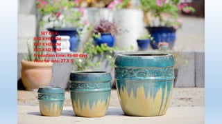 SET OF 3
- D52 X H53 CM
- D37 X H26 CM
- D25 X H23 CM
- Production time: 45-60 days
- Price for sets: 27.3 $
 