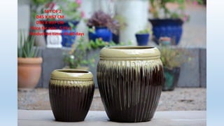 SET OF 2
- D45 X H57 CM
- D35 X H37 CM
Price for sets: $ 25.5
Production time: 45-60 days
 