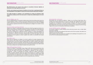 NOS FORMATEURS
     NOS FORMATEURS                                                                                            NOS FORMATEURS
                                                                                                               NOS FORMATEURS


     Revi Performances s’est entouré d’une équipe de consultants fortement diplômés et
     bénéficiant d’une solide expérience de terrain.

     En effet, nos consultants sont titulaires de diplômes de haut niveau : psychologie (clinique ou
     du travail), Master 2 droit, Master 2 ressources humaines, Brevet d’état fitness relaxation, …

     Leur solide formation se conjugue à une connaissance du monde de l’entreprise. Cette
     connaissance pratique permet une bonne prise en compte des problématiques et de leurs
     enjeux.


     Ilhem EL OTMANI, juriste - RH                                                                             Marie-Noëlle ROY, art-thérapeute
     Ilham EL OTMANI bénéficie d’une double compétence dans le domaine juridique et des ressources             Marie-Noëlle ROY est doublement diplômée : Master en art et Brevet d’état fitness. Elle a
     humaines (Master 2 obtenu à l’école de commerce). Dotée de plus de dix années d’expérience                travaillé comme guide conférencière en France et à l’étranger. Elle a également assuré le suivi
     juridique notamment en tant que juriste spécialisée en droit des assurances, Ilham EL OTMANI              de sportifs pour l’amélioration de leurs performances. Aujourd’hui, elle met à bien sa double
     met à profit son expérience de terrain et son expertise pour prodiguer ses conseils lors des              qualification et son expérience en animant formations et ateliers sur le thème du bien-être.
     formations.                                                                                               Marie-Noëlle ROY anime notamment des ateliers d’art-thérapie, de relaxation (Taï Chi Chi Kong,
     	                                                                                                         Yoga), et de remise en forme (zumba, renforcement musculaire).
     Marie-Anne FALCO, psychologue clinicienne
     Diplômée d’un Master en psychologie clinique, Marie-Anne FALCO est également titulaire d’un               Aurélie CHARLES, graphiste - webdesigner
     diplôme en Soin psychique Créativité et Expression artistique. Elle justifie d’une solide expérience      De formation d’ingénieur, Aurélie CHARLES a fait le choix de se tourner vers un métier alliant
     d’animation d’ateliers dans le domaine du développement personnel et de l’art thérapie.                   technicité et créativité.
     Son parcours professionnel l’a également amenée à apporter un soutien psychologique aux                   Spécialisée en Nouvelles Technologies de l’Information et de la Communication, elle justifie d’une
     professionnels de  différentes structures. Forte de cette expérience, Marie-Anne FALCO met                expérience de community manage.
     son savoir-faire au profit de la formation professionnelle en animant des stages autour des               Depuis quelques années, elle propose ses compétences de webdesign et de graphisme au sein
     thématiques comme la gestion du stress, la gestion des conflits ou la prévention des risques              du duo Pierre & Aurélie (www.pierre-et-aurelie.fr)
     psychosociaux.

     Maud KOCH, juriste
     Maud KOCH est diplômée d’un Master 2 en droit et justifie de 5 années d’expérience. Son
     travail s’exerce à deux niveaux. Dans le cadre de la gestion de sinistre, elle assiste les victimes
     d’accident quant au suivi de leur dossier et négocie pour leur compte la meilleure indemnisation
     possible. Dans le cadre de la prévention, elle anime des formations professionnelles juridiques.
     Maud KOCH met ainsi ses connaissances en droit au profit des entreprises en leur délivrant des
     informations juridiques leur permettant d’améliorer leurs performances.

     Magali JUES, psychologue clinicienne
     Titulaire d’un Master en psychologie clinique, Magali JUES intervient tout spécialement dans
     la prévention des risques psychosociaux. Elle a travaillé en milieu professionnel en élaborant
     et animant des actions de formation mais également en apportant une aide concrète au
     management : conseil en psychologie des groupes, qualité des relations hiérarchiques,
     formation et gestion d’équipes. Après avoir assuré des formations sur la gestion du stress
     et de l’agressivité auprès de la Chambre des Métiers et de l’Artisanat de l’Isère, Magali JUES
     travaille aujourd’hui en collaboration avec la médecine du travail sur l’évaluation des risques
     psychosociaux en entreprise et conseille et forme les entreprises dans ce domaine.




13                                                                               Revi Performances /2012       Revi Performances /2012                                                                              14
                                                                   Catalogue des formations professionnelles   Catalogue des formations professionnelles
 