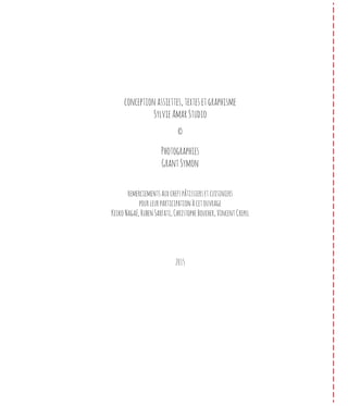 conceptionassiettes,textesetgraphisme
SylvieAmarStudio
©
Photographies
GrantSymon
remerciementsauxchefspâtissiersetcuisiniers
pourleurparticipationàcetouvrage
KeikoNagaé,RubenSarfati,ChristopheBoucher,VincentCrepel
2015
 