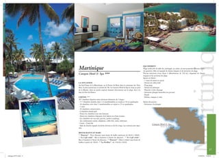 Martinique
                         Martinique                                                                               EQUIPEMENT
                                                                                                                  Plage artificielle de sable fin, aménagée, au calme, où sont proposées diverses activi-
                                                                                                                  tés sportives. Elle est équipée de chaises longues et de serviettes de plage.
                         Carayou Hotel & Spa ***                                                                  Piscine extérieure d’eau douce à débordement de 230 m2, disposant de chaises
                                                                                                                  longues et de serviettes de plage.
                                                                                                                  Sports en liberté :
                                                                                                                  - 1 court de tennis en quick
                         LA SITUATION                                                                             - Terrain de volley-ball
                         Au Sud-Ouest de la Martinique, su la Pointe du Bout dans la commune des Trois            - Ping-pong
                         Ilets, la plus touristique et animée de l’île. Le Carayou Hotel & Spa se situe au pied   - Terrain de pétanque
                         de la Marine, dans un jardin tropical donnant directement sur la plage, face à la        - Planche à voile classique
                         baie de Fort-de-France.                                                                  - Initiation plongée bouteilles (en piscine)
                                                                                                                  - Kayak
                         L’HÔTEL ***                                                                              - Palmes, masque et tuba
                         207 chambres réparties entre plusieurs tâtiments de 2 étages :
                         - 177 chambres doubles dont 114 transformables en triples et 56 en quadruples            Sports découverte :
                         - 30 chambres twin dont 5 transformables en triples et 25 en quadruples,                 - Initiation à la plongée
                         - 1 suite
                         - 26 chambres comunicantes,
                         - 6 chambres handicapés
                         - Toutes les chambres sont non fumeurs.
                         - Toutes les chambres disposent d’un balcon ou d’une terrasse.
                         - Les chambres ont vue mer, piscine, jardin et parking.
                         - Air conditionné central, téléphone, coffre-fort, radio, télévision.
                         - Canal + Canal Sat
                         - Salle de douche équipée de sèche-cheveux et de fil à linge. Les toilettes sont sépa-
                         rées.

                         RESTAURANTS ET BARS
                         * “Boucaut” : Petit déjeuner sous forme de buffet américain de 6h30 à 10h00 ;
                         * “Le Café créole” : Bar et brasserie à l’heure du déjeuner ; * “Le Café créole” :
                         Bar et brasserie à l’heure du déjeuner ; * “Boucaut” : Dîner à thème sous forme de
                         buffets à partir de 19h30 ; * “La Paillote” : de 15h30 à 23h30.


                                                                                                                                                                                                              17
catalogue-SPVA.indd 17                                                                                                                                                                         21/09/2011 13:09:28
 