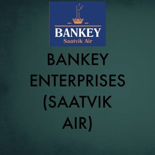 all about Bankey Saatvik Air Products