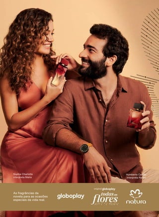 Sophie Charlotte
interpreta Maíra
Humberto Carrão
interpreta Rafael
As fragrâncias da
novela para as ocasiões
especiais da vida real.
2CAPA_EN_Ciclo18-23_V1V2V3V4.indd 2
2CAPA_EN_Ciclo18-23_V1V2V3V4.indd 2 23/08/23 21:47
23/08/23 21:47
PDF/X-4 ISO
arizona.flow
148837_EN_Ciclo18-23_V1V2V3V4_2CAPA.pdf - 183.0 x 250.0 mm - pag. 2
BLACK YELLOW MAGENTA CYAN
Agencia: | Cliente:
Processado por arizona.flow em Wed Aug 23 21:51:04 2023
 