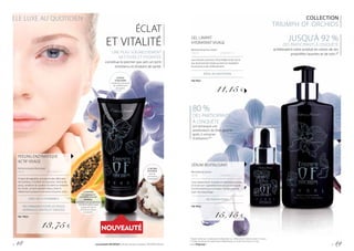LE LUXE AU QUOTIDIEN COLLECTION
TRIUMPH OF ORCHIDS
PEELING ENZYMATIQUE
ACTIF VISAGE
Active enzyme face peel
50 ml			 | 275,00 € / 1 l
À base de papaïne, aux particules délicates
de bambou. Il exfolie en douceur, nettoie la
peau, améliore la couleur du teint et redonne
du l’éclat. Le teint devient doux, lissé et
idéalement préparé à recevoir d’autres soins.
AVEC DE LA VITAMINE E
RECOMMANDÉ POUR LES PEAUX
NORMALES, MIXTES ET GRASSES
FM PR03
13,75 €
ÉCLAT
ET VITALITÉ
80 %
DES PARTICIPANTS
À L’ENQUÊTE
ont remarqué une
amélioration de l’état général
après 2 semaines
d’utilisation.**
JUSQU’À 92 %
DES PARTICIPANTS À L’ENQUÊTE
achèteraient notre produit en raison de ses
propriétés lavantes et de soin !*
* Étude menée par un laboratoire indépendant sur 30 femmes et hommes entre 21-65 ans.
** Étude menée par des laboratoires indépendants sur 20 femmes entre 21-65 ans.
SÉRUM REVITALISANT
Revitalising serum
30 ml			 | 515,00 € / 1 l
Lisse idéalement, hydrate et régénère la peau
en la laissant agréablement douce et souple.
Extrêmement économique. Parfait comme
base de maquillage.
ACTION INTENSE
FM PR02
15,45 €
GEL LAVANT
HYDRATANT VISAGE
Moisturising face wash
150 ml			 | 74,33 € / 1 l
Aux extraits précieux d’orchidée et de nacre
qui donnent de l’éclat au teint et retardent
le processus de vieillissement.
IDÉAL AU QUOTIDIEN
FM PR01
11,15 €
une PEAU SOIGNEUSEMENT
NETTOYÉE ET HYDRATÉE
constitue le premier pas vers un teint
entretenu et éclatant de santé.
LA PAPAÏNE
de la papaye et
LES PARTICULES DE
BAMBOU
possèdent une double force
exfoliante, grâce à quoi
la peau est douce
comme du velours
au toucher
LE BEURRE
DE KARITÉ
permet
une bonne
hydratation
EXTRAIT
D’ORCHIDÉE
retarde les processus
de vieillissement
de la peau
p. 48 Les produits FM GROUP sont des produits originaux FM GROUP World. www.fmgroup.fr p. 49
 