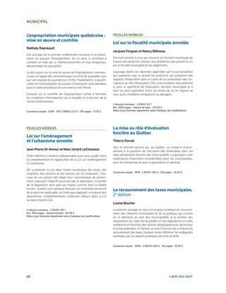 MuNICIPal


L’expropriation municipale québécoise :                                FeuIlleS MoBIleS
mise en œuvre et contrôle
                                                                       Loi sur la fiscalité municipale annotée
Nathaly rayneault
                                                                       Jacques Forgues et Nancy Béliveau
Cet ouvrage est le premier entièrement consacré à la contes-
tation du pouvoir d’expropriation. En ce sens, il contribue à          Cet outil permet à ceux qui œuvrent en fiscalité municipale de
combler un vide qui a, malheureusement et trop longtemps,              trouver des pistes de solution aux problèmes que posent la Loi
désavantagé les expropriés.                                            sur la fiscalité municipale et ses règlements.

La discussion sur la mise en œuvre de l’expropriation commen-          L’ouvrage donne les réponses apportées par la jurisprudence
ce par un rappel des caractéristiques du droit de propriété, suivi     aux questions que se posent les praticiens qui préparent des
par une analyse de sa protection. Enfin, l’habilitation, la qualifi-   rapports d’évaluation dans le cadre de la contestation des ins-
cation et l’interprétation du pouvoir d’exproprier sont abordées       criptions au rôle d’évaluation. Des commentaires vous aideront
puis le cadre procédural de son exercice est dressé.                   à saisir la spécificité de l’évaluation foncière municipale et à
                                                                       faire les liens essentiels entre les textes de loi en vigueur et
L’exposé sur le contrôle de l’expropriation convie à formuler          ceux qu’ils modifient, remplacent ou abrogent.
les conditions d’introduction de la requête et à discuter de la
norme d’intervention.
                                                                       2	reliures	à	anneaux	•	2-89451-122-1
                                                                       Env.	2000	pages	•	Volume	de	base	:		347,95	$
Couverture	souple	•	2008	•	978-2-89635-221-0	•	240	pages	•	57,95	$     Mises	à	jour	facturées	séparément	selon	l’ampleur	des	modifications.




FeuIlleS MoBIleS                                                       La mise au rôle d’évaluation
                                                                       foncière au Québec
Loi sur l’aménagement
et l’urbanisme annotée                                                 thierry dorval
                                                                       Voici le premier volume qui, au Québec, se consacre exclusi-
Jean-Pierre St-amour et Marc-andré leChasseur                          vement à la question de l’inclusion des immeubles dans les
Cette référence s’avérera indispensable pour vous guider dans          rôles d’évaluation foncière des municipalités. La question a des
la compréhension et l’application de la Loi sur l’aménagement          implications financières considérables pour les municipalités,
et l’urbanisme.                                                        pour les entreprises et pour la population en général.

On y présente la Loi dans l’ordre numérique des titres, des
                                                                       Couverture	souple	•	1999	•	2-89451-335-6	•	204	pages	•	60,95	$
chapitres, des sections et des articles qui la composent. Cha-
cune de ces parties fait l’objet d’un commentaire de présen-
tation exposant l’objectif poursuivi par le législateur, la portée
de la disposition ainsi que son impact concret dans la réalité
sociale. Suivent une rubrique dressant un inventaire pertinent
de la doctrine applicable, un historique législatif, un exposé des
                                                                       Le recouvrement des taxes municipales,	
dispositions complémentaires contenues ailleurs dans la Loi            2e	édition
ou dans d’autres lois.
                                                                       louise Bouvier
2	reliures	à	anneaux	•	2-89451-301-1                                   Le présent ouvrage se veut une analyse juridique du recouvre-
Env.	1500	pages	•	Volume	de	base	:	347,95	$                            ment des créances municipales et de la pratique qui a cours
Mises	à	jour	facturées	séparément	selon	l’ampleur	des	modifications.   en ce domaine au sein des municipalités, à la lumière des
                                                                       dispositions du Code civil du Québec et des législations en cette
                                                                       matière et en fonction des récents développements doctrinaux
                                                                       et jurisprudentiels. En faisant un tour d’horizon de la théorie du
                                                                       recouvrement des taxes, l’auteure tente d’éliminer les ambiguïtés
                                                                       soulevées par les aspects pratiques de cette activité.


                                                                       Couverture	souple	•	2006	•	2-89635-005-5	•	162	pages	•	65,95	$




66	                                                                                                                       1-800-363-3047
 
