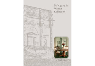 Mahogany &
Walnut
Collection

by Charles Barr

 
