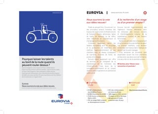 21EUROVIA  |  www.eurovia-rh.com
POSTULEZ
SUR
Nous ouvrons la voie
aux idées neuves !
  Filiale du groupe Vinci, Eurovia e...