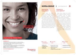 57
SOPRA GROUP  |  www.sopragroup.com
Sopra group,
happy ideas !
  Acteur majeur du conseil, des
services technologiques e...