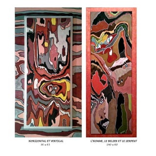 HORIZONTAL ET VERTICAL L’HOMME, LE BELIER ET LE SERPENT
36 x 65 140 x 60
 