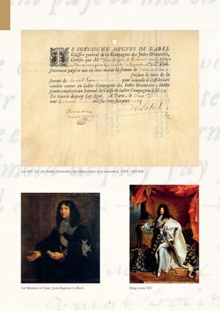 Lot 467: Co. des Indes Orientales, the oldest share ever auctioned, 1665 - €44.000
1st Minister of State, Jean-Baptiste Colbert King Louis XIV
1
 