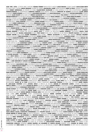 38
ACID1992/2018-ACID-CANNES2018
ACID 1992 / 2018 - LA PETITE AMIE D’ANTONIO MANUEL POIRIER PARFOIS TROP D’AMOUR LUCAS BELVAUX CHASSE GARDÉE JEAN-CLAUDE BIETTE
DE FORCE AVEC D’AUTRES SIMON REGGIANI GALÈRES DE FEMMES JEAN-MICHEL CARRÉ GRAND BONHEUR HERVÉ LE ROUX L’ARGENT FAIT LE BON-
HEUR ROBERT GUÉDIGUIAN LES ENFANTS DU DIABLE CLAUDE-TIMON GAIGNAIRE LES GENS NORMAUX N’ONT RIEN D’EXCEPTIONNEL LAURENCE
FERREIRA-BARBOSA LES ROMANTIQUES CHRISTIAN ZARIFIAN PETITS TRAVAUX TRANQUILLES STÉPHANIE DE MAREUIL RÉCRÉATIONS CLAIRE SIMON
ROMAMOR JOSEPH MORDER SAUVE ET PROTÈGE ALEXANDRE SOKOUROV TRAHIR RADU MIHAILEANU À LA BELLE ÉTOILE ANTOINE DESROSIÈRES ATTENDRE
LE NAVIRE ALAIN RAOUST BAB EL-OUED CITY MERZAK ALLOUACHE DÉJÀ S’ENVOLE LA FLEUR MAIGRE PAUL MEYER EN COMPAGNIE D’ANTONIN ARTAUD
GÉRARD MORDILLAT FAUT PAS RIRE DU BONHEUR GUILLAUME NICLOUX HEXAGONE MALIK CHIBANE JUST FRIENDS MARC-HENRI WAJNBERG LA VÉRITABLE
HISTOIRE D’ARTAUD LE MOMO GÉRARD MORDILLAT ET JÉRÔME PRIEUR LA VIE ET LA MORT DE PETER TOSH NICHOLAS CAMPBELL LE MANGEUR DE LUNE
DAI SIJIE LES AMOUREUX CATHERINE CORSINI LES DIMANCHES DE PERMISSION NAE CARANFIL MA SŒUR CHINOISE ALAIN MAZARS NOUS LES ENFANTS
DU XXÈME SIÈCLE VITALI KANEVSKI POINT DE DÉPART ROBERT KRAMER TRAVOLTA ET MOI PATRICIA MAZUY À LA CAMPAGNE MANUEL POIRIER À LA VIE,
À LA MORT ROBERT GUÉDIGUIAN CIRCUIT CAROLE EMMANUELLE CUAU COÛTE QUE COÛTE CLAIRE SIMON DOUCE FRANCE MALIK CHIBANE EMMÈNE-
MOI MICHEL SPINOSA LA CROISADE D’ANNE BURIDAN JUDITH CAHEN LA ROUE MORSHEDUL ISLAM LA VIE EST IMMENSE ET PLEINE DE DANGERS DENIS
GHEERBRANT LES APPRENTIS PIERRE SALVADORI LES TROIS PALMIERS JOÃO BOTELHO PAGES CACHÉES ALEXANDRE SOKOUROV PÉCHÉ VÉNIEL... PÉCHÉ
MORTEL POMME MEFFRE QUELQUE PART VERS CONAKRY FRANÇOISE EBRARD ROSINE CHRISTINE CARRIÈRE SOUVIENS-TOI DE MOI ZAÏDA GHORAB-VOLTA
DIEU SAIT QUOI JEAN-DANIEL POLLET L’ÂGE DES POSSIBLES PASCALE FERRAN LE COMPLEXE DE TOULON JEAN-CLAUDE BIETTE LE CRI DE TARZAN
THOMAS BARDINET LE DERNIER DES PÉLICANS MARCO PICO LE JOURNAL DU SÉDUCTEUR DANIÈLE DUBROUX L’ÉDUCATRICE PASCAL KANÉ
MIREK N’EST PAS PARTI BOJENA HORACKOVA MONDO TONY GATLIF MURIEL FAIT LE DÉSESPOIR DE SES PARENTS PHILIPPE FAUCON ROME DÉSOLÉE
VINCENT DIEUTRE SALE GOSSE CLAUDE MOURIÉRAS SALUT COUSIN ! MERZAK ALLOUACHE UN ANIMAL, DES ANIMAUX NICOLAS PHILIBERT
UN ÉTÉ À LA GOULETTE FÉRID BOUGHEDIR WALK THE WALK ROBERT KRAMER Y AURA-T-IL DE LA NEIGE À NOËL ? SANDRINE VEYSSET C’EST LA TANGENTE QUE
JE PRÉFÈRE CHARLOTTE SILVERA COUR INTERDITE DJAMEL OUAHAB DEMAIN ET ENCORE DEMAIN DOMINIQUE CABRERA DRANCY AVENIR ARNAUD DES
PALLIÈRES FAIRE KIFFER LES ANGES JEAN-PIERRE THORN FAMILLES, JE VOUS HAIS BRUNO BONTZOLAKIS KAÏRAT DAREJAN OMIRBAEV LA MÉMOIRE EST-ELLE
SOLUBLE DANS L’EAU... ? CHARLES NAJMAN LA VIE DE JÉSUS BRUNO DUMONT LA VIE SAUVE ALAIN RAOUST L’ARCHE DU DÉSERT MOHAMED CHOUIKH
L’AUTRE CÔTÉ DE LA MER DOMINIQUE CABRERA L’HOMME-MAGE KENNETH ANGER LE DESTIN YOUSSEF CHAHINE LE SEPTIÈME CIEL BENOÎT JACQUOT
LE SILENCE DE RAK CHRISTOPHE LOIZILLON MACADAM TRIBU ZÉKA LAPLAINE MARIAN PETR VACLAV MARIUS ET JEANNETTE ROBERT GUÉDIGUIAN MES
DIX- SEPT ANS PHILIPPE FAUCON NÉNETTE ET BONI CLAIRE DENIS POUR RIRE ! LUCAS BELVAUX REPRISE HERVÉ LE ROUX SINON, OUI CLAIRE SIMON SUR LA
PLAGE DE BELFAST HENRI-FRANÇOIS IMBERT TRANSATLANTIQUE CHRISTINE LAURENT VISIBLEMENT JE VOUS AIME JEAN-MICHEL CARRÉ LA MOINDRE DES
CHOSES NICOLAS PHILIBERT À LA PLACE DU CŒUR ROBERT GUÉDIGUIAN CHACUN POUR SOI BRUNO BONTZOLAKIS D’UNE BROUSSE À L’AUTRE JACQUES
KÉBADIAN DEVARIM AMOS GITAI DOCTEUR CHANCE F.J. OSSANG FANTÔMES DE TANGER EDGARDO COZARINSKY GADJO DILO TONY GATLIF GRANDS
COMME LE MONDE DENIS GHEERBRANT JE SUIS VIVANTE ET JE VOUS AIME ROGER KAHANE JEANNE ET LE GARÇON FORMIDABLE JACQUES MARTINEAU
ET OLIVIER DUCASTEL L’AMITIÉ SERGE BOZON L’ARRIÈRE PAYS JACQUES NOLOT LA VIE EST DURE, NOUS AUSSI CHARLES CASTELLA LA VIE RÊVÉE DES
ANGES ERICK ZONCA LA VIE SAUVE ALAIN RAOUST LES CORPS OUVERTS SÉBASTIEN LIFSHITZ L’EXAMEN DE MINUIT DANIÈLE DUBROUX MÉMOIRES
D’IMMIGRÉS : L’HÉRITAGE MAGHRÉBIN YAMINA BENGUIGUI MOSSANE SAFI FAYE PAS VU, PAS PRIS PIERRE CARLES PETITS DÉSORDRES AMOUREUX OLIVIER
PÉRAY PLUS QU’HIER, MOINS QUE DEMAIN LAURENT ACHARD PUTAIN DE RUE ! ENRIQUE GABRIEL SI JE T’AIME PRENDS GARDE À TOI JEANNE LABRUNE
SOLO TU ANNE BENHAÏEM ET ARNAUD DOMMERC TOURBILLON S. PIERRE YAMÉOGO TUNISIENNES NOURI BOUZID UN SOIR APRÈS LA GUERRE RITHY
PANH VICTOR... PENDANT QU’IL EST TROP TARD SANDRINE VEYSSET ZAÏRE, LE CYCLE DU SERPENT THIERRY MICHEL BEYROUTH FANTÔME GHASSAN SALHAB
CALINO MANEIGE JEAN-PATRICK LEBEL CHRONIQUES MAROCAINES MOUMEN SMIHI DERNIÈRES VACANCES AMIR KARAKOULOV DOULAYE, UNE SAISON
DES PLUIES HENRI-FRANÇOIS IMBERT DRÔLE DE FÉLIX OLIVIER DUCASTEL ET JACQUES MARTINEAU FIN D’ÉTÉ ARNAUD ET JEAN-MARIE LARRIEU HAUT LES
COEURS ! SOLVEIG ANSPACH JE SUIS NÉ D’UNE CIGOGNE TONY GATLIF L’ARCHE DE NOÉ PHILIPPE RAMOS LA BEAUTÉ DU MONDE YVES CAUMON LA
NOUVELLE ÈVE CATHERINE CORSINI LA RÉVOLUTION SEXUELLE N’A PAS EU LIEU JUDITH CAHEN LA VIE SUR TERRE ABDERRAHMANE SISSAKO L’ARBRE AUX
CERISES MARC RECHA LE CONVOI PATRICE CHAGNARD LE FILS ADOPTIF AKTAN ABDYKALYKOV LE MYSTÈRE PAUL ABRAHAM SEGAL LES CACHETONNEURS
DENIS DERCOURT LES ÉTRANGERS PHILIPPE FAUCON LES PASSAGERS JEAN-CLAUDE GUIGUET L’HUMANITÉ BRUNO DUMONT LILA LILI MARIE VERMILLARD
L’ÎLE DU BOUT DU MONDE HENRI HERRÉ MONSIEUR CONTRE MADAME CLAUDINE BORIES OS MUTANTES TERESA VILLAVERDE PADDY GÉRARD MORDILLAT
PLEINE LUNE (VOLLMOND) FREDI M. MURER QUI SAIT ? NICOLAS PHILIBERT ROMANCE CATHERINE BREILLAT SICILIA ! DANIÈLE HUILLET ET JEAN-MARIE
STRAUB SUPERLOVE JEAN-CLAUDE JANER UN SPÉCIALISTE, PORTRAIT D’UN CRIMINEL MODERNE EYAL SIVAN VIVRE AU PARADIS BOURLEM GUER-
DJOU VOYAGES EMMANUEL FINKIEL 1999 MADELEINE LAURENT BOUHNIK À L’ATTAQUE ! UN CONTE DE L’ESTAQUE ROBERT GUÉDIGUIAN
BANQUEROUTE ANTOINE DESROSIÈRES BARBECUE-PEJO JEAN ODOUTAN BEAU TRAVAIL CLAIRE DENIS BLEU LE CIEL DOMINIQUE BOCCAROSSA
BRONX-BARBÈS ELIANE DE LA TOUR BUENAVENTURA DURRUTI, ANARCHISTE JEAN-LOUIS COMOLLI DU POIL SOUS LES ROSES AGNÈS OBADIA
ET JEAN-JULIEN CHEVRIER EUREKA AOYAMA SHINJI LA BRÈCHE DE ROLAND ARNAUD ET JEAN-MARIE LARRIEU L’AFFAIRE MARCORELLE
SERGE LE PÉRON LE PONT DU TRIEUR CHARLES DE MEAUX LEÇONS DE TÉNÈBRES VINCENT DIEUTRE LES ANTIQUITÉS DE ROME JEAN-CLAUDE ROUSSEAU
LES CENDRES DU PARADIS DOMINIQUE CRÈVECOEUR LES PORTES FERMÉES ATEF HETATA LES SAVATES DU BON DIEU JEAN-CLAUDE BRISSEAU LES TERRIENS
ARIANE DOUBLET LISE ET ANDRÉ DENIS DERCOURT M/OTHER NOBUHIRO SUWA MICHELINE LUC LECLERC DU SABLON MOB QUEEN JON CARNOY
MR ZWILLING ET MME ZUCKERMANN VOLKER KOEPP NADIA ET LES HIPPOPOTAMES DOMINIQUE CABRERA NATIONALE 7 JEAN-PIERRE SINAPI
NOS TRACES SILENCIEUSES SOPHIE BREDIER ET MYRIAM AZIZA PARIS, MON PETIT CORPS EST BIEN LAS DE CE GRAND MONDE FRANSSOU PRENANT
PETITE CHÉRIE ANNE VILLACÈQUE PETITES CONVERSATIONS FAMILIALES HÉLÈNE LAPIOWER RESSOURCES HUMAINES LAURENT CANTET
SOINS ET BEAUTÉ ALEXANDRA ROJO THE SHADE RAPHAËL NADJARI VACANCES PROLONGÉES JOHAN VAN DER KEUKEN PARIS : XY
ZEKA LAPLAINE 7 CHANTS DE LA TOUNDRA ANASTASIA LAPSUI ET MARKU LEHMUSKALLIO AMOUR D’ENFANCE YVES CAUMON CANDIDATURE
EMMANUEL BOURDIEU CE VIEUX RÊVE QUI BOUGE ALAIN GUIRAUDIE CITÉS DE LA PLAINE ROBERT KRAMER DE L’HISTOIRE ANCIENNE ORSO MIRET
DU SOLEIL POUR LES GUEUX ALAIN GUIRAUDIE ÉTATS DE SERVICE JEAN-PAUL ANDRIEU FREESTYLE CAROLINE CHOMIENNE HISTOIRES DE VIES
BRISÉES : LES «DOUBLE PEINE» DE LYON BERTRAND TAVERNIER IMAGO (JOURS DE FOLIE) MARIE VERMILLARD INCH’ALLAH DIMANCHE YAMINA
BENGUIGUI L’ADOLESCENT PIERRE LÉON L’AFRANCE ALAIN GOMIS LA CHAMBRE DES MAGICIENNES CLAUDE MILLER LA DEVINIÈRE BENOÎT DERVAUX
LA TRAVERSÉE SÉBASTIEN LIFSHITZ LA VILLE EST TRANQUILLE ROBERT GUÉDIGUIAN L’AUTRE MONDE MERZAK ALLOUACHE LE CAS PINOCHET PATRICIO
GUZMAN LE FILS DE JEAN-CLAUDE VIDEAU FRÉDERIC VIDEAU LE PASSAGE DES BÊTES RENAUD FELY LE RAT CHRISTOPHE ALI ET NICOLAS BONILAURI
LIGNE 208 BERNARD DUMONT LITTLE SENEGAL RACHID BOUCHAREB NOUVEL ORDRE MONDIAL PHILIPPE DIAZ ON APPELLE ÇA... LE PRINTEMPS
HERVÉ LE ROUX PARIA NICOLAS KLOTZ PAS D’HISTOIRES ! 12 REGARDS SUR LE RACISME AU QUOTIDIEN VINCENT LINDON, PHILIPPE LIORET,
FANTA RÉGINA NACRO, CHRISTOPHE OTZENBERGER SAMIA PHILIPPE FAUCON SAUDADE DO FUTURO MARIE-CLÉMENCE ET CÉSAR PAES SÉPARÉES
SOPHIE BREDIER ET MYRIAM AZIZA 800 KM DE DIFFÉRENCE - ROMANCE CLAIRE SIMON À LA VITESSE D’UN CHEVAL AU GALOP DARIELLE TILLON
AOÛT, AVANT L’EXPLOSION AVI MOGRABI ASYLA BÉATRICE KORDAN BLISSFULLY YOURS APICHATPONG WEERASETHAKUL ENFIN PRIS ? PIERRE CARLES
ET LA VIE DENIS GHEERBRANT FANTÔMES JEAN-PAUL CIVEYRAC JEUNESSE DORÉE ZAÏDA GHORAB-VOLTA JOURS TRANQUILLES À SARAJEVO
FRANÇOIS LUNEL LA CAGE ALAIN RAOUST LE BRUIT, L’ODEUR ET QUELQUES ÉTOILES ÉRIC PITTARD LE MOINDRE GESTE JEAN-PIERRE DANIEL,
JOSÉE MANENTI ET FERNAND DELIGNY LE STADE DE WIMBLEDON MATHIEU AMALRIC LE VOYAGE À LA MER DENIS GHEERBRANT LE VOYAGE
EXPRESS AU MANS ANETTE DUTERTRE LES JOURS OÙ JE N’EXISTE PAS JEAN-CHARLES FITOUSSI LULU JEAN-HENRI ROGER MA CAMÉRA ET MOI
CHRISTOPHE LOIZILLON PROMESSES JUSTINE SHAPIRO, B.Z GOLDBERG ET CARLOS BOLADO SHIMKENT HÔTEL CHARLES DE MEAUX SIBÉRIE,
LA DERNIÈRE NUIT OREN NATAF UN COSTUME TROIS PIÈCES OU À LA RECHERCHE D’ALBERTO INÈS DE MEDEIROS UN PETIT CAS DE CONSCIENCE
 