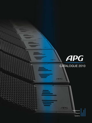 CATALOGUE 2010




      Professional

           Sound

         Systems
 
