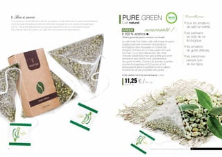 Bon à savoir
Le processus de torréfaction donne aux grains un bel arôme et un goût caractéristique
mais la haute température permet d’éliminer la plupart de son acide chlorogénique
(ACG). Cet acide appartenant au groupe polyphénol est un antioxydant naturel.
Par chance dans les grains du café vert il est présent en abondance.
Conseillé pour :
	tous les amateurs 	
	 de café non torréfié,
	les partisans 	
	 du style de vie 	
	écologique,
	les amateurs
	 de goûts délicats,
	les personnes 	
	 prenant soin
	 de leur ligne.
Pure green
Café naturel
green	 nouveauté !
	100 % arabica
Sachets pyramides, grains concassés, non torréfié
Le café Aurile Pure Green a été créé à base de grains
d’arabica péruvien provenant de plantations
écologiques dans lesquelles on n’utilise pas
d’engrais chimique et où chaque grain est cueilli
à la main. Il a un goût délicat avec des notes
vineuses expressives mais sans arrière goût amer
sensible et sans arôme fumé caractéristique
des grains torréfiés. Contient de grandes quantités
d’acide chlorogénique (ACG) qui est un fort
antioxydant et grâce à la présence de la caféine
ne perd rien de ses propriétés stimulantes.
PURE GREEN CAFÉ EN SACHETS FM | AR30
	11,25 € /20 x 7 g
	 80,36 € / 1 kg
14 15Les produits Aurile sont des produits originaux de FM GROUP World.
 