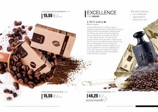 Aurile Excellence 	
	 est maintenant 	
	 disponible en
	 format d’un kilo !
EXCELLENCE
Café naturel
	100 % arabica 	
Moulu ou en grains
Aurile Excellence est un mélange original
de grains d’arabica africain principalement de type
moka provenant des plantations sélectionnées
en Ethiopie. Les grains mûrissent longtemps
dans les plantations de la région de Sidamo,
à 1 800 mètres d’altitude. Ce café velouté
n’a pas d’amertume et possède un léger accent
fleuri et vineux. Les experts estiment que le moka
est une des espèces les plus nobles dont
la saveur profonde et soyeuse s’apprécie sans
aucun supplément. Il laisse un agréable goût
sucré, avec des notes subtiles et acidulées.
Il souligne parfaitement le goût des gâteaux
et des desserts en général.
EXCELLENCE CAFÉ MOULU FM | AR02
	15,55 € /250 g
	 62,20 € / 1 kg
EXCELLENCE CAFÉ EN GRAINS FM | ARK1
	45,25 € /1 kg
nouveauté !
EXCELLENCE CAFÉ EN GRAINS FM | AR01
	15,55 € /250 g
	 62,20 € / 1 kg
16 17Les produits Aurile sont des produits originaux de FM GROUP World.Il est conseillé de déguster le café Aurile EXCELLENCE sans additif. Ceci permet de découvrir la plénitude de son goût noble.
 