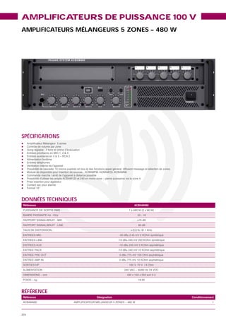 AMPLIFICATEURS DE PUISSANCE 100 V
AMPLIFICATEURS MÉLANGEURS 5 ZONES – 480 W




SPÉCIFICATIONS




DONNÉES TECHNIQUES
Référence                          ACBAM480




                                     18.50



RÉFÉRENCE
Référence            Désignation              Conditionnement
                                                           1
 