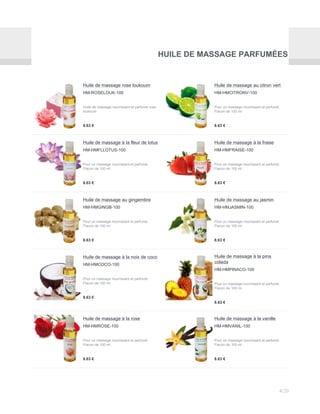 HUILE DE MASSAGE PARFUMÉES
Huile de massage rose loukoum
HM-ROSELOUK-100
Huile de massage nourrissant et parfumé rose
loukoum
8.63 €
Huile de massage au citron vert
HM-HMCITRONV-100
Pour un massage nourrissant et parfumé.
Flacon de 100 ml
8.63 €
Huile de massage à la fleur de lotus
HM-HMFLLOTUS-100
Pour un massage nourrissant et parfumé.
Flacon de 100 ml
8.63 €
Huile de massage à la fraise
HM-HMFRAISE-100
Pour un massage nourrissant et parfumé.
Flacon de 100 ml
8.63 €
Huile de massage au gingembre
HM-HMGINGB-100
Pour un massage nourrissant et parfumé.
Flacon de 100 ml
8.63 €
Huile de massage au jasmin
HM-HMJASMIN-100
Pour un massage nourrissant et parfumé.
Flacon de 100 ml
8.63 €
Huile de massage à la noix de coco
HM-HMCOCO-100
Pour un massage nourrissant et parfumé.
Flacon de 100 ml
8.63 €
Huile de massage à la pina
colada
HM-HMPINACO-100
Pour un massage nourrissant et parfumé.
Flacon de 100 ml
8.63 €
Huile de massage à la rose
HM-HMROSE-100
Pour un massage nourrissant et parfumé.
Flacon de 100 ml
8.63 €
Huile de massage à la vanille
HM-HMVANIL-100
Pour un massage nourrissant et parfumé.
Flacon de 100 ml
8.63 €
4/20
 