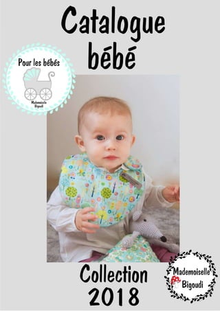 Catalogue bebes 2018 mademoiselle bigoudi