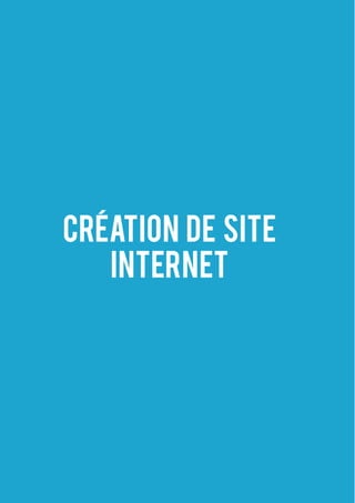 CRÉATION DE SITE
INTERNET
 