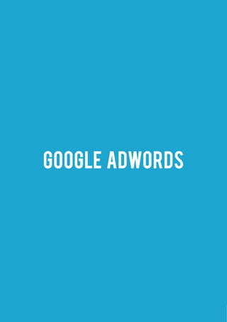 GOOGLE ADWORDS
 