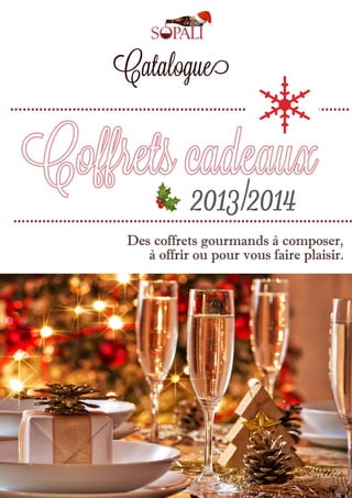 Catalogue coffrets Noël 2013 - Guadeloupe & Martinique