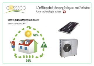 Catalogue COSSECO 2014 - Pompe à Chaleur Photovoltaïque
