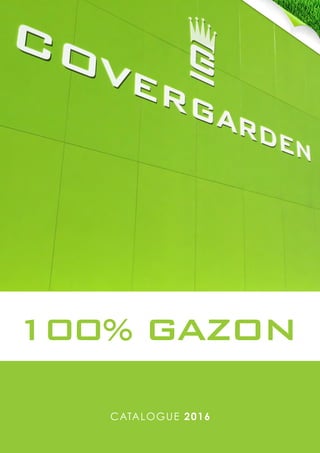!
100% GAZON
CATALOGUE 2016
 