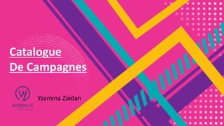 Catalogue
De Campagnes
Yasmina Zaidan
 