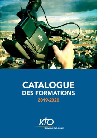 CATALOGUE
DES FORMATIONS
2019-2020
 