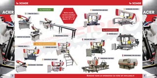 MACHINES POUR LA COUPE DES METAUX
ACIER ACIERPRACTIX 230 G
EASYCUT 275.230 DG
le SCIAGE le SCIAGE
les MANUELLES
les AUTOMATIQUES
ERGONOMIC 278 DG
TOPLINE 350 DGH
PROLINE 280 H
PROLINE 280 ANC
INDIVIDUAL 460 DGH
CONSTRUCTION 600 DGS
WORKLINE 450 DGH
ERGONOMIC 290.250 DGA
INDIVIDUAL 360 DGA
RetRouvez toutes les infoRmations suR notRe site www.eismo.fR
les SEMI-AUTOMATIQUES
ERGONOMIC 250 DGSH
Machines manuelles,
semi-auto ou automatiques
pour coupes droites et/ou
biaises de - 60° à + 60°
32
EXTEND 620 A
 