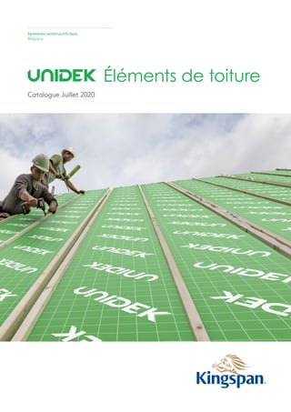 Systèmes constructifs bois
Belgique
Catalogue Juillet 2020
Éléments de toiture
 