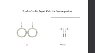Bouclesd'oreillesArgent.CollectionContourprécieux.
35€ Rèf:15CF3E0
 