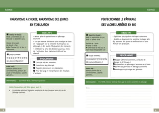 8 9
ELEVAGEELEVAGE
Public visé :
Eleveurs bovins bio et
conventionnels, porteurs de
projet à l’installation, salariés
agricoles...
Intervenant(s) :	 Jean-Marie NICOL, vétérinaire praticien
O Cycle de vie des parasites
O Parasitisme au pâturage
O Parasites des jeunes en stabulation
O Prise de sang et interprétation des résultats
d’analyses
π Mieux gérer le parasitisme en pâturage
tournant
π Etre en mesure d’élaborer une stratégie de lutte
en s’appuyant sur la conduite du troupeau au
pâturage et des outils d’évaluation des menaces
π Améliorer sa prise de décision quant au choix
de l’utilisation d’un traitement défensif ou
offensif
i Joseph DUHAMEL
02 35 59 47 27 | 06 02 37 56 64
E j.duhamel@grabhn.fr
c Date(s) et lieu(x) :
Mardi 3 novembre 2015 et
Mercredi 16 décembre 2015
Session de 2 jours
de 9h30 à 17h30
Δ Bec-Thomas (27) et lieu à
déterminer
PARASITISME A L’HERBE, PARASITISME DES JEUNES
EN STABULATION
PROGRAMME
OBJECTIFS
Cette formation est faite pour moi si :
•	 Je souhaite optimiser la gestion parasitaire de mon troupeau bovin en cas de
pâturage tournant.
Public visé :
Eleveurs bovins bio et
conventionnels, salariés
agricoles...
Intervenant(s) :	 Eric FAVRE, éleveur laitier à Blain (44) et ancien conseiller en pâturage
O Rappel (dimensionnement, conduite de
pâturage et d’élevage…)
O Préparation du pâturage d’automne et d’hiver
O Elever ses génisses en élevage autonome
O Aménager le pâturage des génisses
π Optimiser son système herbager autonome
π Etablir un diagnostic du système herbager afin
d’y apporter des pistes d’amélioration et faire
évoluer ses pratiques.
i Joseph DUHAMEL
02 35 59 47 27 | 06 02 37 56 64
E j.duhamel@grabhn.fr
c Date(s) et lieu(x) :
Jeudi 23 septembre 2015 et
Jeudi 21 janvier 2016
Session de 2 jours
de 9h30 à 17h30
Δ Saint-Vaast-du-Val (76) et
Saint-Vaast-Dieppedalle (76)
PERFECTIONNER LE PÂTURAGE
DES VACHES LAITIÈRES EN BIO
PROGRAMME
OBJECTIFS
Notes .........................................................................................................................................................................................................................................
.........................................................................................................................................................................................................................................................
.........................................................................................................................................................................................................................................................
.........................................................................................................................................................................................................................................................
.........................................................................................................................................................................................................................................................
.........................................................................................................................................................................................................................................................
.........................................................................................................................................................................................................................................................
.........................................................................................................................................................................................................................................................
 
