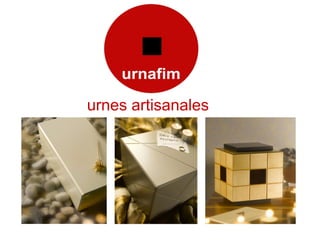 urnes artisanales
 